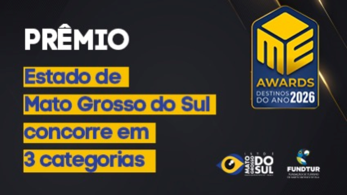 Turismo de Mato Grosso do Sul concorre ao M&E Awards 2026 em três categorias