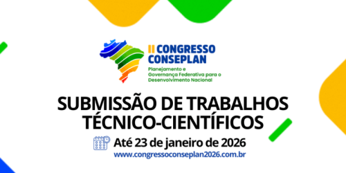 Ideias que melhoram o Estado: entra na reta final prazo para submissão de artigos em Congresso Nacional