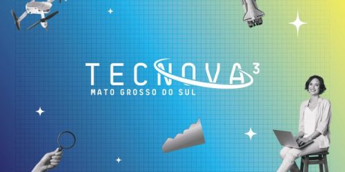 Tecnova 3 MS, Inovação e Tecnologia no Desenvolvimento de Mato Grosso do Sul